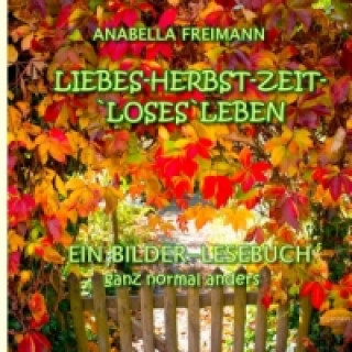Carte Liebes Herbstzeit-Loses Leben Anabella Freimann