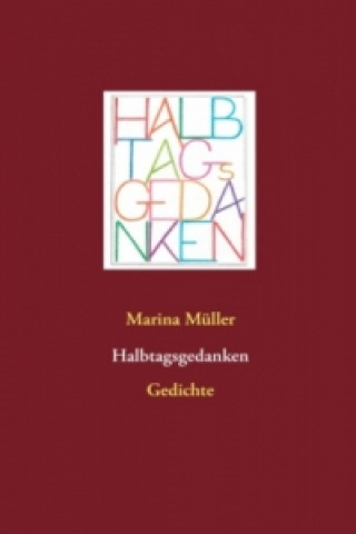 Kniha Halbtagsgedanken Marina Müller