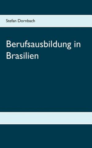 Buch Berufsausbildung in Brasilien Stefan Dornbach