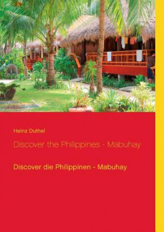 Kniha Discover the Philippines - Mabuhay Heinz Duthel