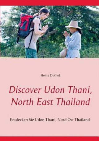 Carte Discover Udon Thani, North East Thailand Heinz Duthel