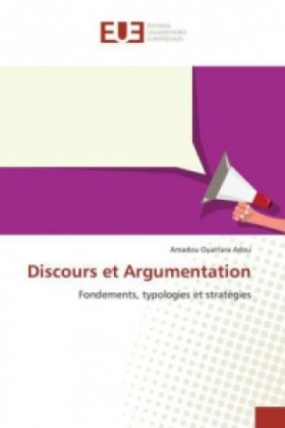Könyv Discours et Argumentation Amadou Ouattara Adou