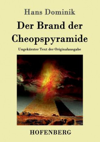 Kniha Brand der Cheopspyramide Hans Dominik