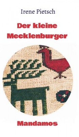 Könyv Der kleine Mecklenburger Irene Pietsch