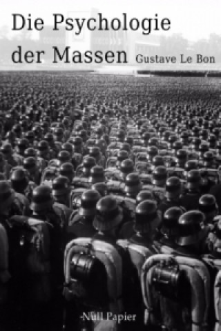 Carte Die Psychologie der Massen Gustave Le Bon