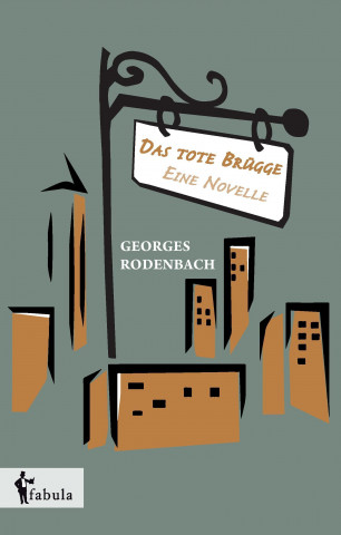 Carte Das tote Brügge - eine Novelle Georges Rodenbach