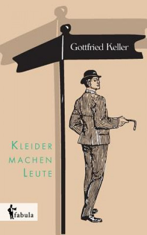 Knjiga Kleider machen Leute Gottfried Keller