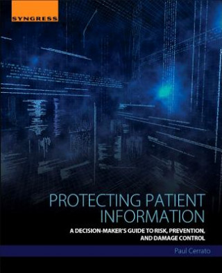 Kniha Protecting Patient Information Paul Cerrato