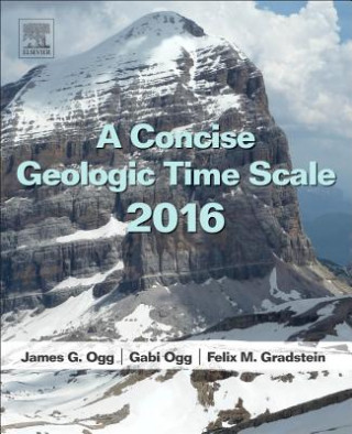 Kniha Concise Geologic Time Scale J. G. Ogg