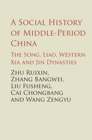 Książka Social History of Middle-Period China Ruixi Zhu