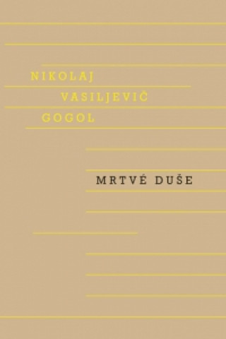 Kniha Mrtvé duše Gogol Nikolaj Vasiljevič