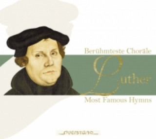 Audio Luther: Berühmteste Choräle, 1 Audio-CD Ulrich/Favorit-& Capell-Chor Leipzig Böhme