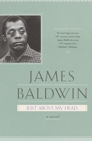 Carte Just Above My Head James A Baldwin