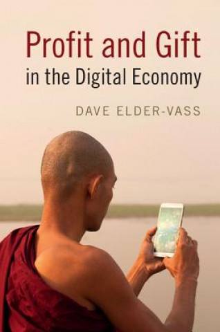 Carte Profit and Gift in the Digital Economy Dave Elder-Vass