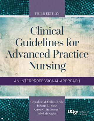 Knjiga Clinical Guidelines For Advanced Practice Nursing Geraldine M. Collins-Bride