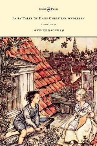 Livre Fairy Tales By Hans Christian Andersen Illustrated By Arthur Rackham Hans Christian Andersen