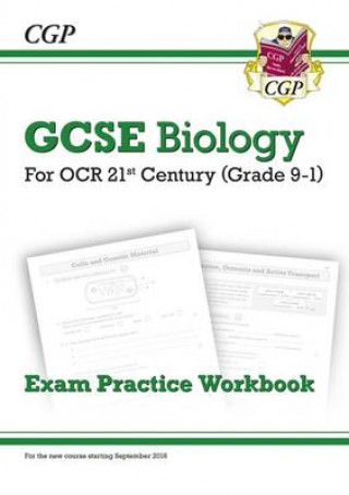 Książka Grade 9-1 GCSE Biology: OCR 21st Century Exam Practice Workbook CGP Books