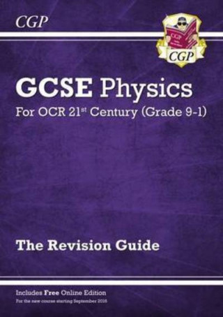 Knjiga Grade 9-1 GCSE Physics: OCR 21st Century Revision Guide with Online Edition CGP Books