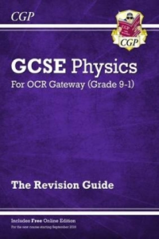 Książka Grade 9-1 GCSE Physics: OCR Gateway Revision Guide with Online Edition CGP Books