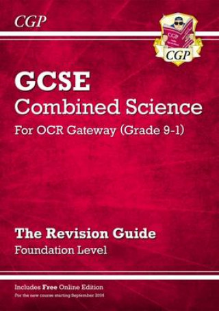 Könyv Grade 9-1 GCSE Combined Science: OCR Gateway Revision Guide with Online Edition - Foundation CGP Books