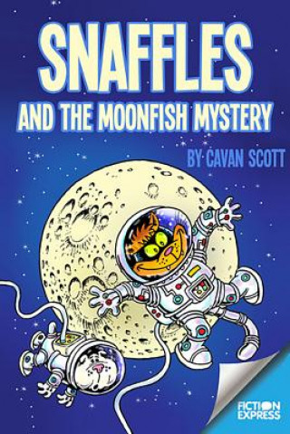 Kniha Snaffles and the Moonfish Mystery Cavan Scott