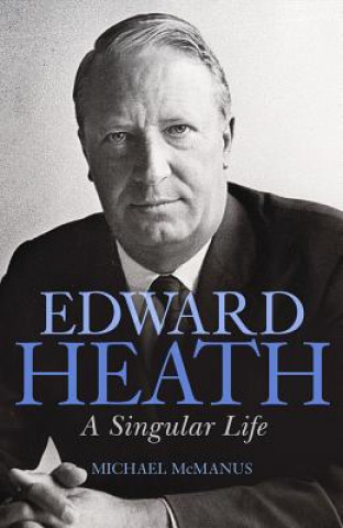 Kniha Edward Heath Michael McManus