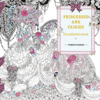 Carte Princesses and Fairies Colouring Book Tomoko Tashiro