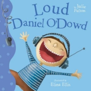 Könyv Loud Daniel O'Dowd Julie Fulton