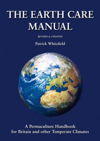 Книга Earth Care Manual Patrick Whitefield