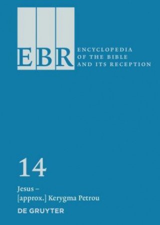 Kniha Encyclopedia of the Bible and Its Reception (EBR) / Jesus - Kairos Christine Helmer