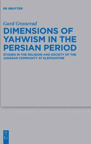 Book Dimensions of Yahwism in the Persian Period Gard Graner?d