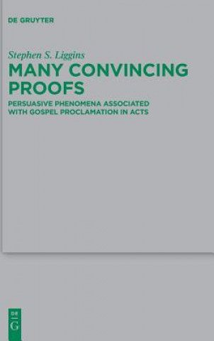 Kniha Many Convincing Proofs Stephen S. Liggins
