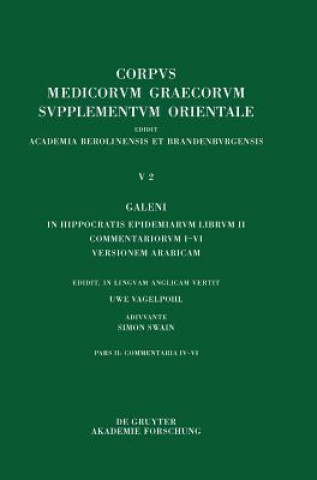 Könyv Galeni in Hippocratis Epidemiarum librum II commentariorum IV-VI versio Arabica et indices Uwe Vagelpohl