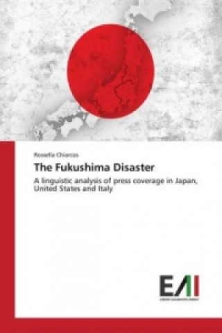 Книга The Fukushima Disaster Rossella Chiarcos