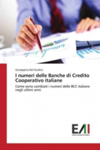 Buch I numeri delle Banche di Credito Cooperativo italiane Giuseppina Del Giudice