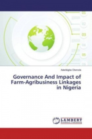 Książka Governance And Impact of Farm-Agribusiness Linkages in Nigeria Aderibigbe Olomola