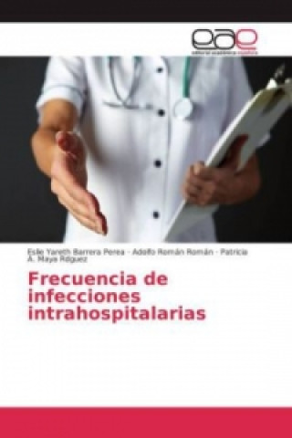 Book Frecuencia de infecciones intrahospitalarias Eslie Yareth Barrera Perea