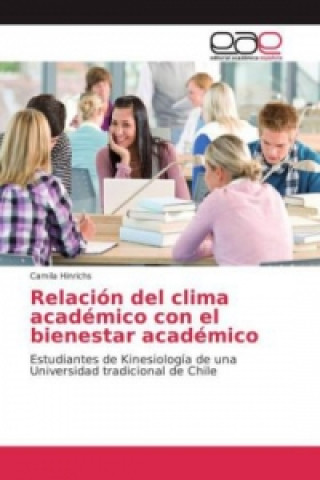 Książka Relación del clima académico con el bienestar académico Camila Hinrichs