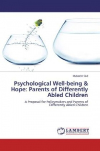 Buch Psychological Well-being & Hope: Parents of Differently Abled Children Mubashir Gull