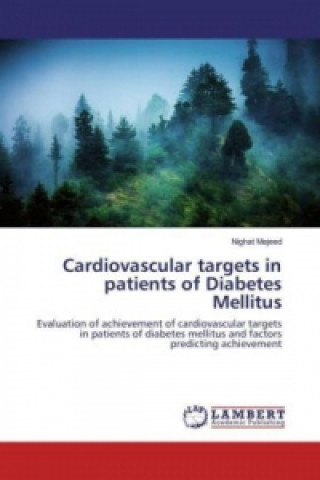 Libro Cardiovascular targets in patients of Diabetes Mellitus Nighat Majeed