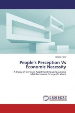 Книга People's Perception Vs Economic Necessity Shazia Hanif