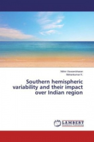 Könyv Southern hemispheric variability and their impact over Indian region Nithin Viswambharan