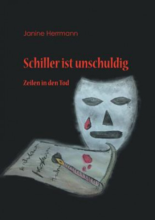 Kniha Schiller ist unschuldig Janine Herrmann