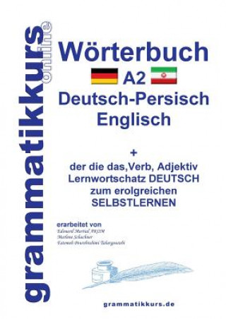 Carte Woerterbuch Deutsch - Persisch - Farsi - Englisch A2 Marlene Schachner