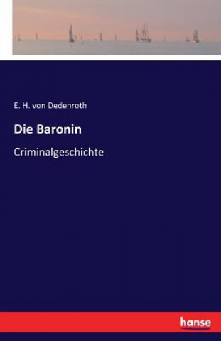 Könyv Baronin E H Von Dedenroth