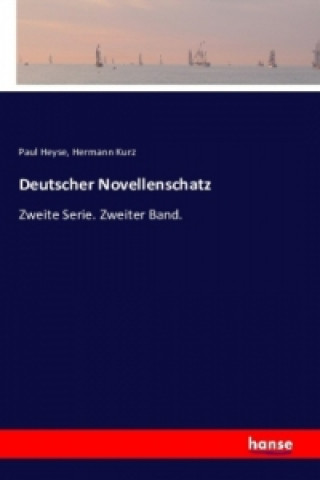 Kniha Deutscher Novellenschatz Paul Heyse