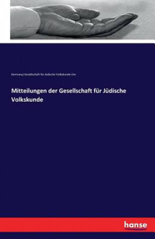 Kniha Mitteilungen der Gesellschaft fur Judische Volkskunde Ges F Judische Volkskunde (Ha Germany