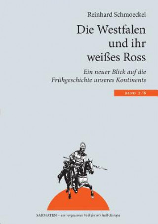 Kniha Westfalen und ihr weisses Ross Reinhard Schmoeckel