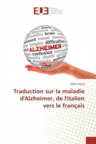 Carte Traduction sur la maladie d'Alzheimer, de l'italien vers le français Marie Giang