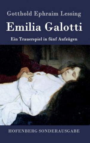 Kniha Emilia Galotti Gotthold Ephraim Lessing